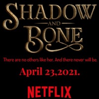 shadow and bone april 23, 2021 netflix