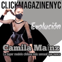 click magazine nyc - evolution - camila mannz