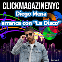 clickmagazine nyc - diego mena arrancon la disco