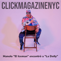 clickmagazine nyc - manolo el encantado con la dolly