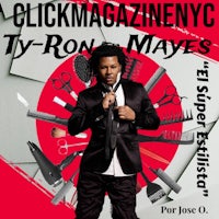 ty - ron mayes - clickmagazine nyc